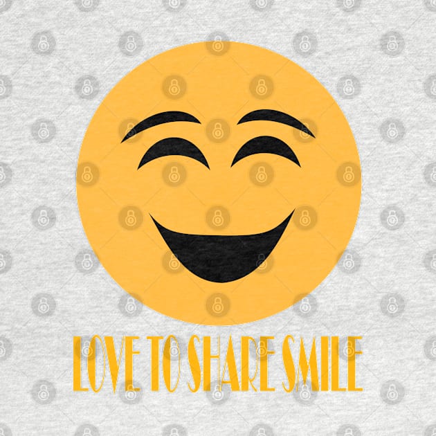 LOVE TO SHARE SMILE by Tees4Chill